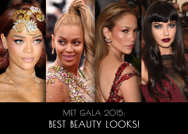 Met Gala 2015: αυτά είναι τα 22 καλύτερα beauty looks!